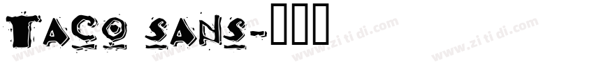 Taco sans字体转换